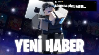 🤩ROBLOX İÇİN SONUNDA GÜZEL HABER GELDİ.. *acil izle*