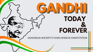 Gandhi Today \u0026 Forever| Gandhian Society| Video Speech| #mahatmagandhi #speech #gandhian