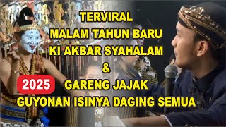 TERVIRAL 2025 KI AKBAR SYAHALAM LAN GARENG JAJAK LIMBUKAN ISINE DAGING SEMUA