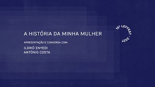 LEFFEST'21 A HISTÓRIA DA MINHA MULHER Apresentação e conversa com Ildikó Enyedi