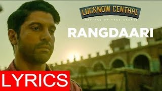 Rangdaari |Lucknow Central | Arijit Singh | Lyrics | All New!