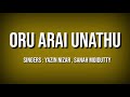 oru arai unathu song lyrics