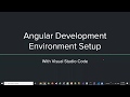 Angular Development Environment Setup - with Visual Studio Code