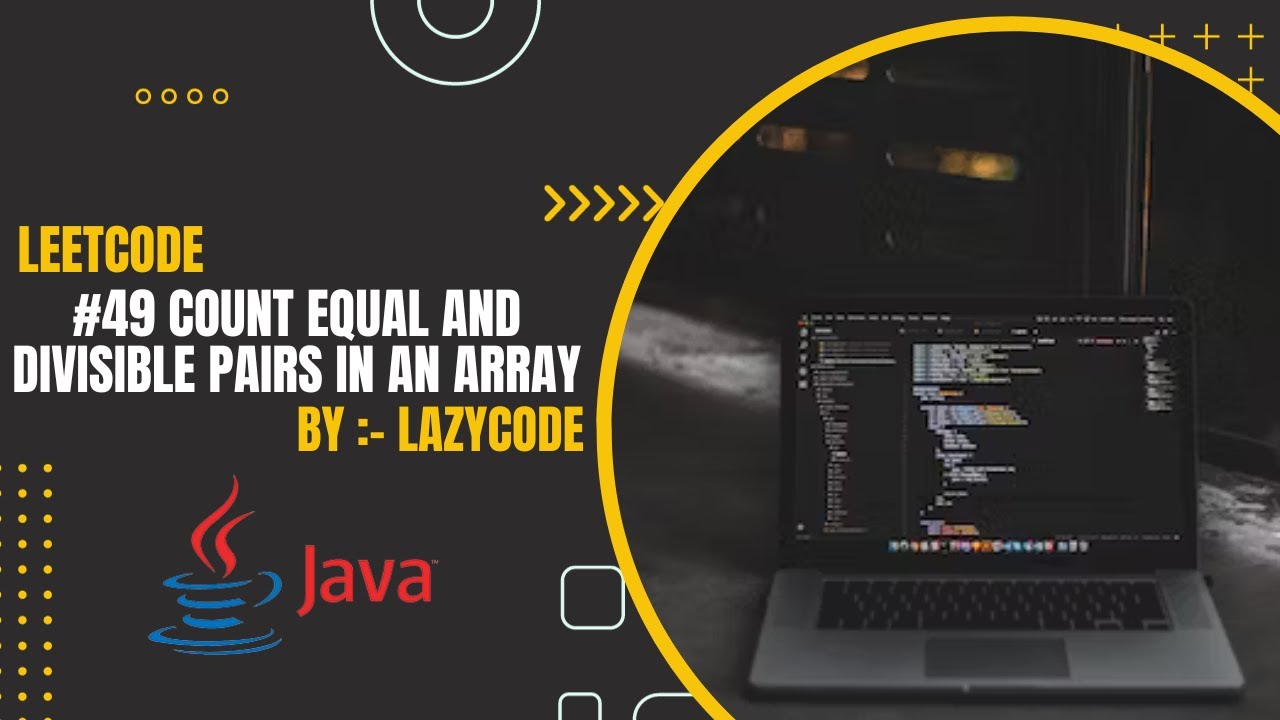 Leetcode In Java Problem In Arrays Easy Question Count Equal And