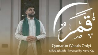 Mikhaael Mala - Qamarun (Vocals Only) | Official Nasheed Video | English Subtitles CC