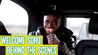 Welcome Soro: Behind the Scenes