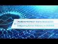 Integrating Active Directory with Dell PowerProtect Data Manager Appliance