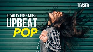 Upbeat & Uplifting Pop Background Music for Video [Royalty Free]