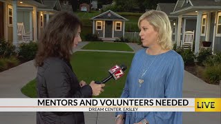 Dream Center in Easley asks for volunteers, mentors of all talents