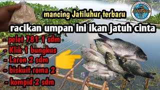 MANCING JATILUHUR TERBARU || EXPERIMEN UMPAN JITU IKAN LANGSUNG JATUH CINTA ||