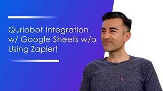 Quriobot Integration with Google Sheets (without Zapier!)