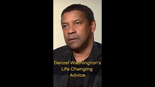 Denzel Washington's Life Changing Advice