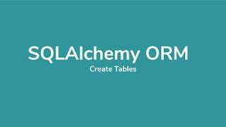 SQLAlchemy ORM Tutorial #2 - Create Table