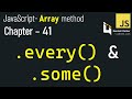 JavaScript - 41 | Stop Using filter() for Checks! Master every() and some()