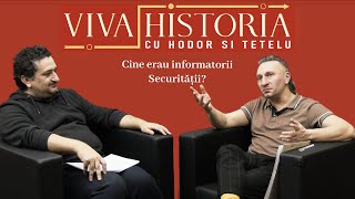 Viva Historia cu Tetelu și Hodor #3 | Cine erau informatorii Securității?