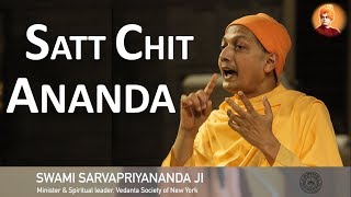 Satt Chit Ananda by Swami Sarvapriyananda