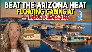 Beat the ARIZONA Heat: Floating Cabins at Lake Pleasant - Scorpion Bay