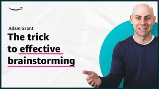 Adam Grant - The trick to successful brainstorming - Insights for Entrepreneurs - Amazon