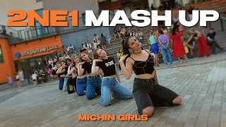 [KPOP IN PUBLIC | ONE TAKE] BABYMONSTER — 2NE1 MASH UP | COVER BY MICHIN GIRLS [MICHIN DANCE STUDIO]