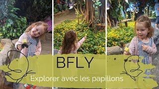 On est allé dans une volière de papillons 🦋 | Bfly quartier Dix30 | Activité intérieure pour enfant