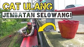 Perawatan Jembatan Selowangi Lumajang, Cat Ulang Jembatan Panjang dan Ekstrim.