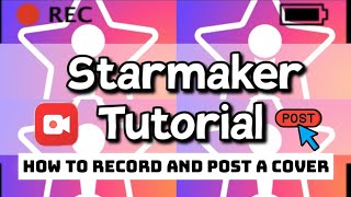 STARMAKER TUTORIAL HOW TO RECORD AND POST A COVER (2023) ENGLISH
