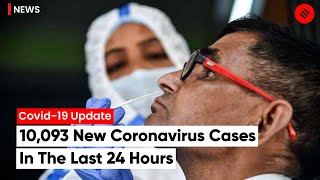 Covid-19 Update: India Reports 10,093 New Cases; 23 Deaths In Last 24 Hours | Coronavirus