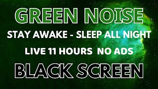 Green Noise Sound For Sleep All Night And Peace Of Mind - Stay awake, Study - Black Screen