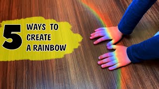 5 Ways to make a Rainbow. Science Experiments You Can Do At Home