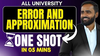 ERROR & APPROXIMATION | ONE SHOT | ALL UNIVERSITY | PRADEEP GIRI SIR