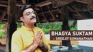 Bhagya Suktam with lyrics | Sreejit Somanathan | Bhagya Sooktham