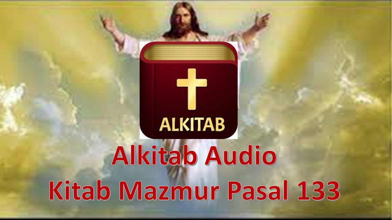 Alkitab Audio Kitab Mazmur Pasal 133 - YouTube