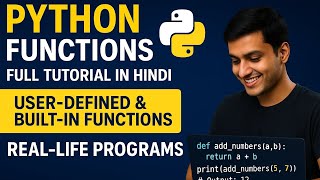 Python Functions Full Tutorial in Hindi | User-defined & Built-in Functions with Real-Life Programs