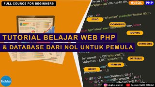 Tutorial Belajar Web PHP dan Database dari Nol untuk pemula