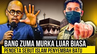 MAMPOS‼️BANG ZUMA MURKA LUAR BIASA, Pdt Sebut Islam Penyembah Batu