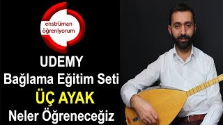 UDEMY Bağlama Eğitim Seti - 22.Ders: Üc Ayak (Malatya) - Neler Öğreneceğiz