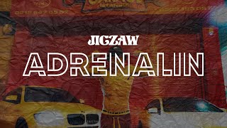 JIGZAW - ADRENALIN (OFFICIAL VIDEO) prod by. Eshino