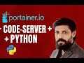 How To Run Python inside Code-Server Docker Container Manage Via Portainer.io