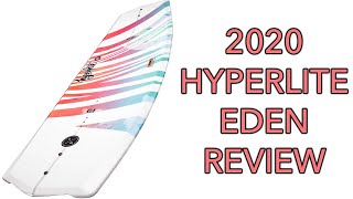 2020 Hyperlite Eden Wakeboard Review - Women's Wake Board