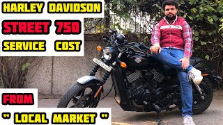 HARLEY DAVIDSON STREET 750 SERVICE COST FROM LOCAL MARKET