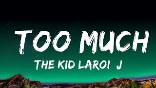 The Kid LAROI, Jung Kook, Central Cee - TOO MUCH (Lyrics)  Lyrics