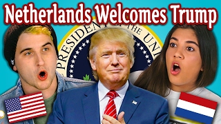 TEENS REACT TO THE NETHERLANDS WELCOMES TRUMP