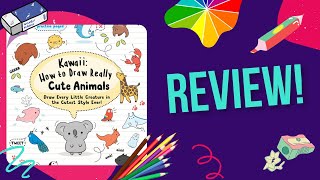 Kawaii: How to Draw Really Cute Stuff, Animals & Food by Angela Nguyen | Review