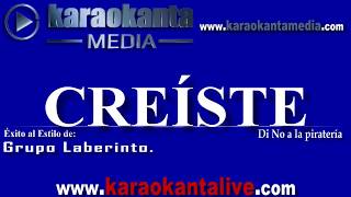 Karaokanta Live! - Grupo Laberinto - Creíste(DEMO)