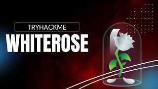 TryHackMe - Whiterose | Easy