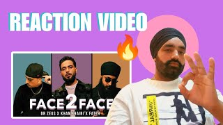 Face 2 Face - Khan Bhaini x Fateh DOE x Dr.Zeus |Reaction Video| New punjabi song 2023