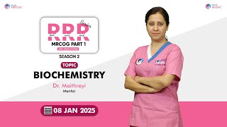 MRCOG Part 1 | RRR Series Season 2 | Promo Video | Biochemistry | Dr Maithreyi | StudyMEDIC