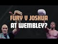 Fury vs  Joshua at Wembley? #Boxing #Shorts