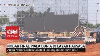 LED Raksasa Siap Ramaikan Nobar Final Piala Dunia 2018