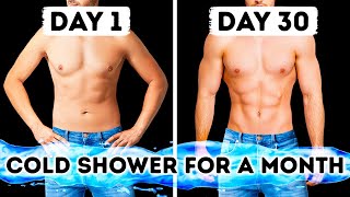 Watch Your Body Change After 1 Month of Cold Showers
